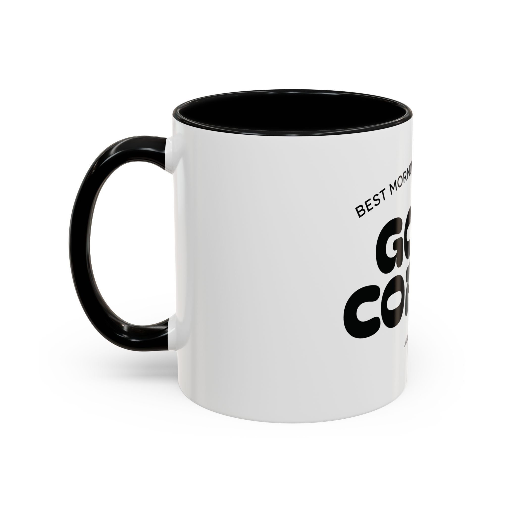 Ceramic Mug — "Best Mornings Begin With Good Coffee" Funny Adult Coffee Mug (11, 15oz)