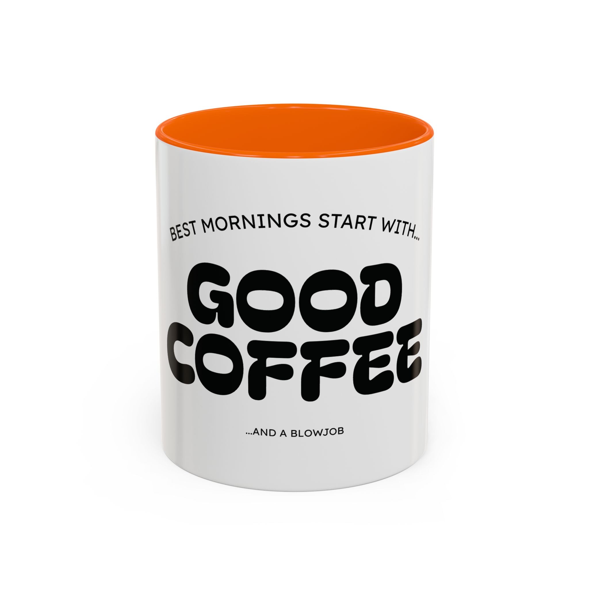 Ceramic Mug — "Best Mornings Begin With Good Coffee" Funny Adult Coffee Mug (11, 15oz)