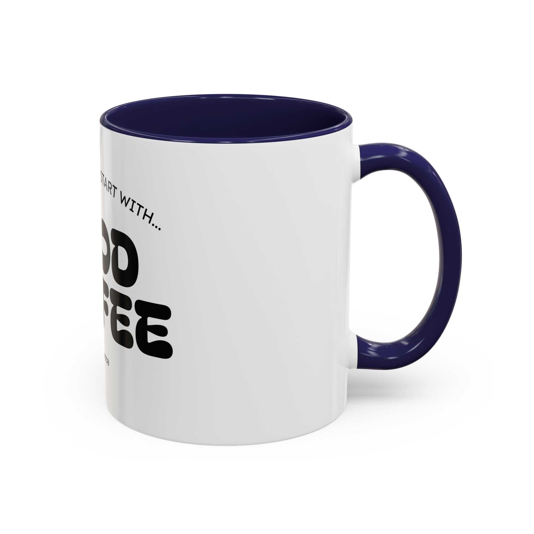 Ceramic Mug — "Best Mornings Begin With Good Coffee" Funny Adult Coffee Mug (11, 15oz)