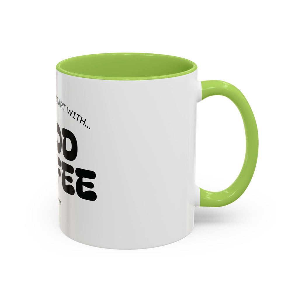 Ceramic Mug — "Best Mornings Begin With Good Coffee" Funny Adult Coffee Mug (11, 15oz)