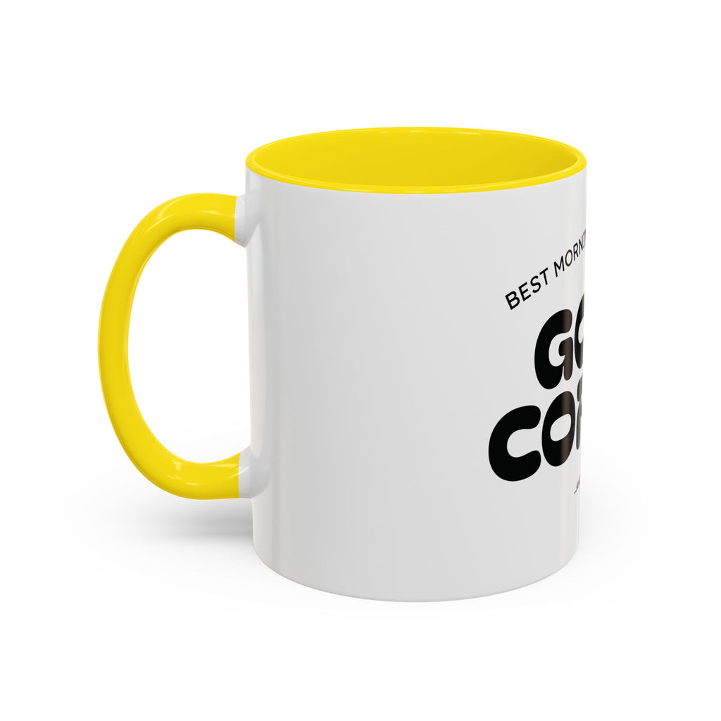 Ceramic Mug — "Best Mornings Begin With Good Coffee" Funny Adult Coffee Mug (11, 15oz)