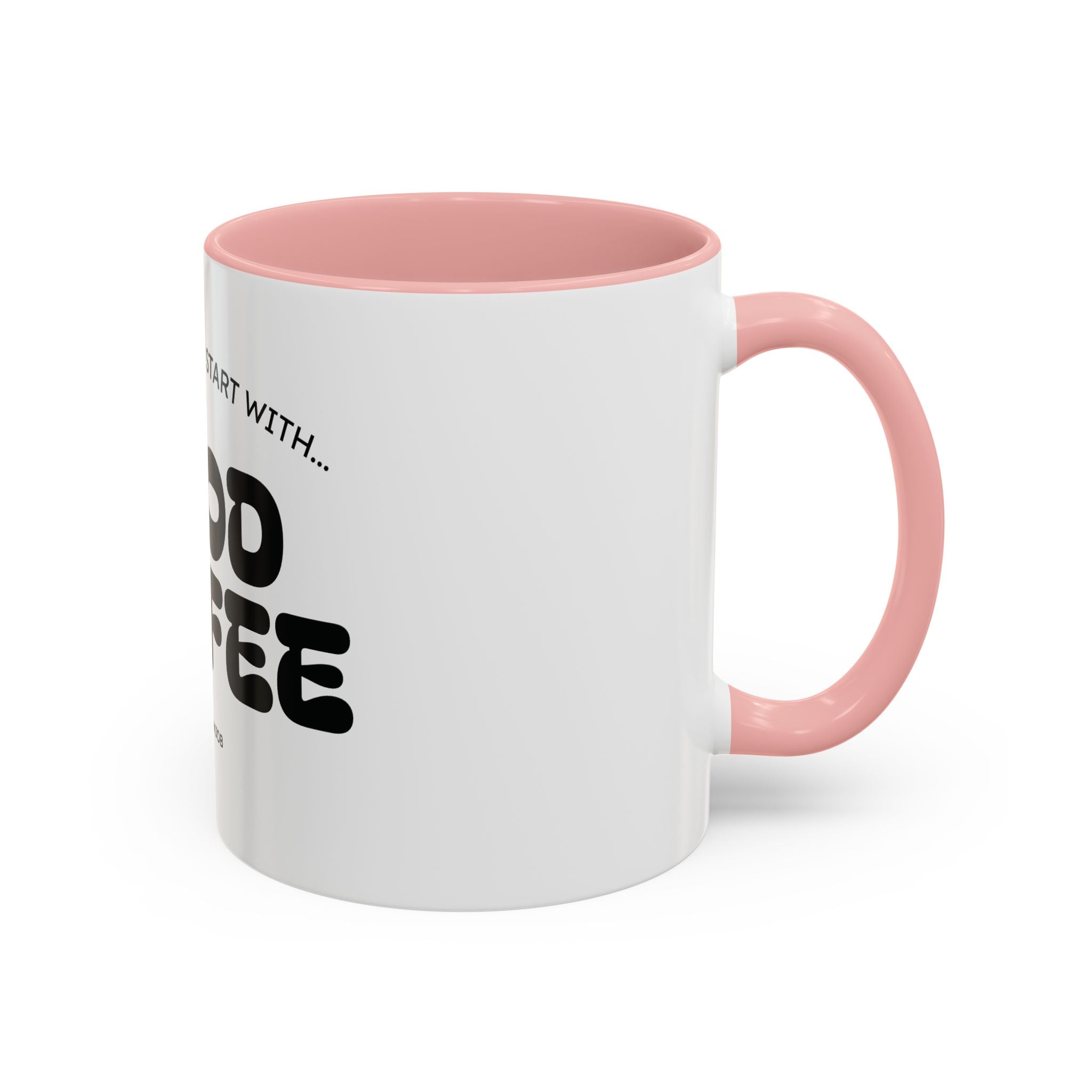 Ceramic Mug — "Best Mornings Begin With Good Coffee" Funny Adult Coffee Mug (11, 15oz)