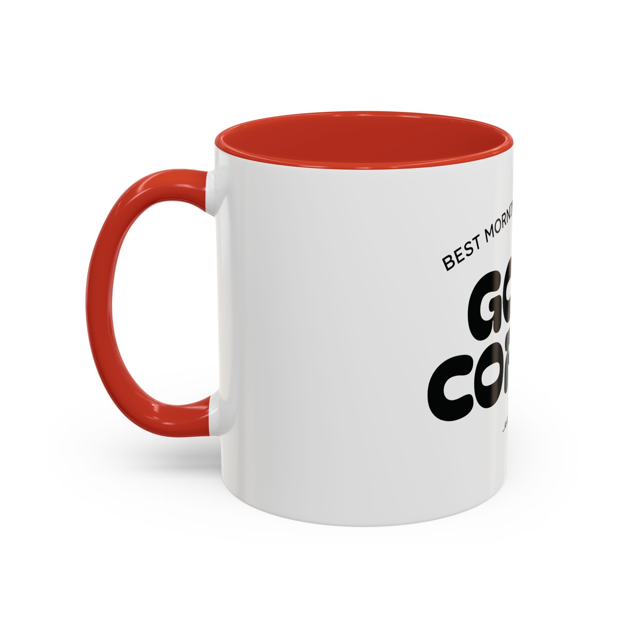 Ceramic Mug — "Best Mornings Begin With Good Coffee" Funny Adult Coffee Mug (11, 15oz)