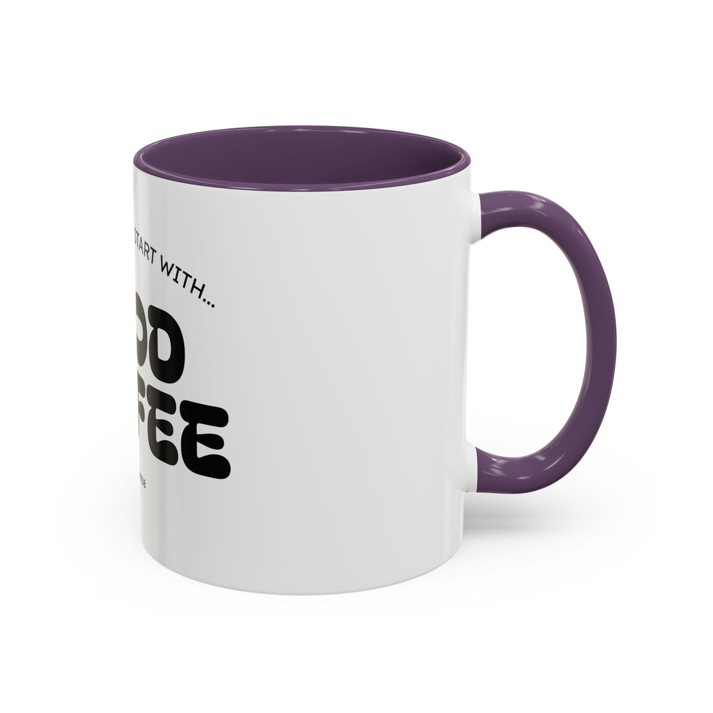 Ceramic Mug — "Best Mornings Begin With Good Coffee" Funny Adult Coffee Mug (11, 15oz)