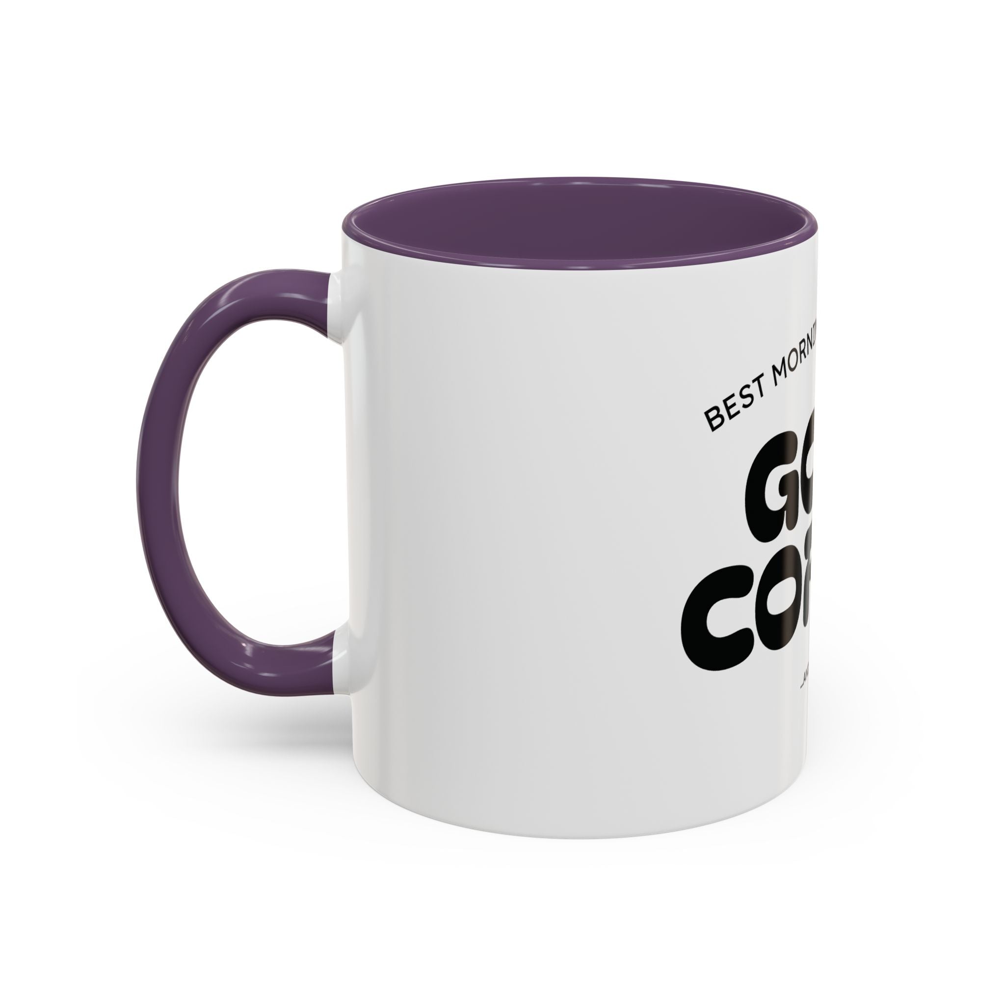 Ceramic Mug — "Best Mornings Begin With Good Coffee" Funny Adult Coffee Mug (11, 15oz)